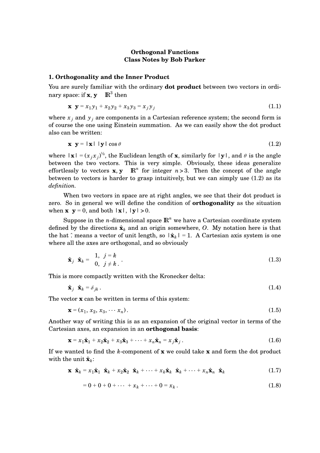 Orthogonal Functions Class Notes by Bob Parker 1. Orthogonality and The