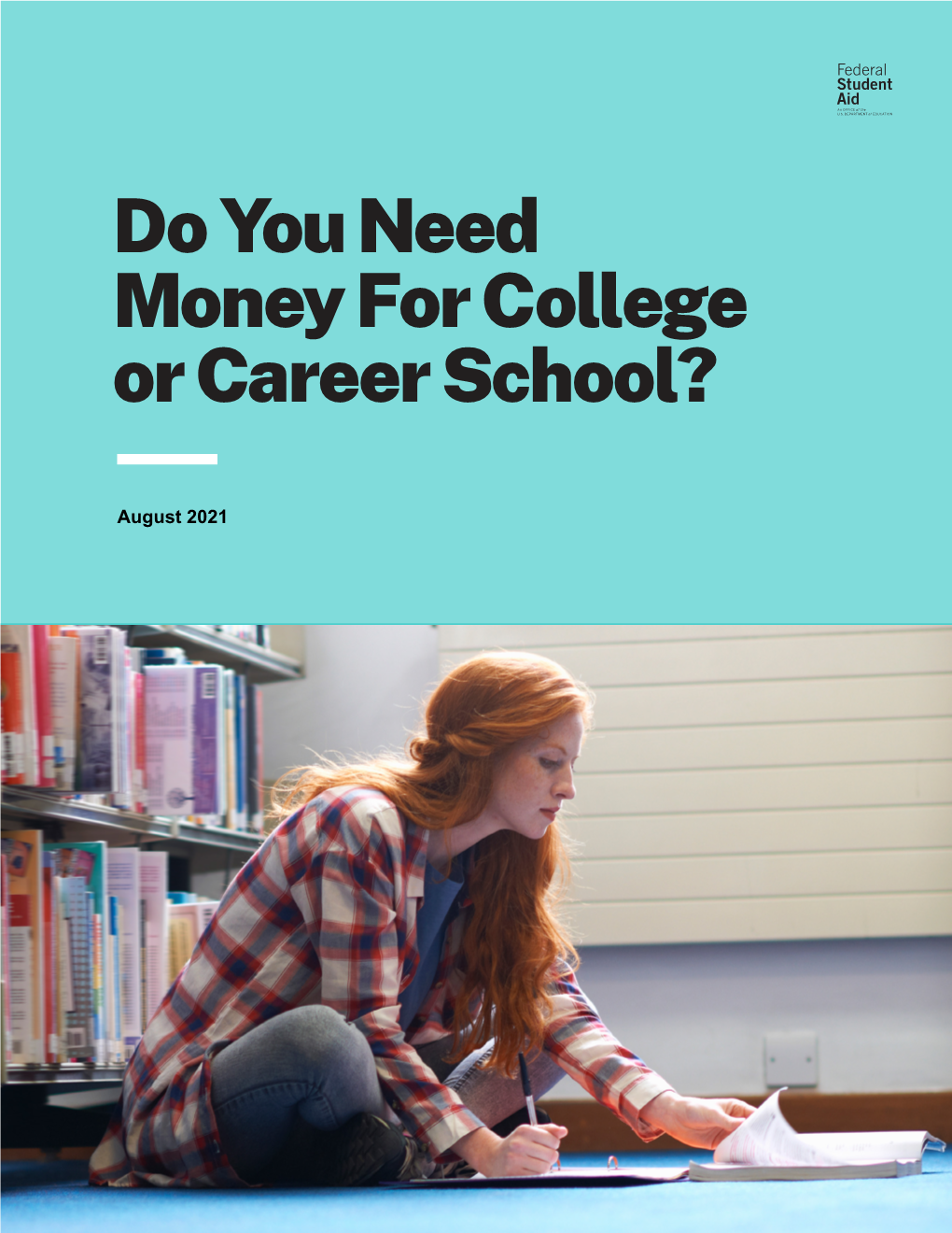 Do You Need Money for College Or Career School?