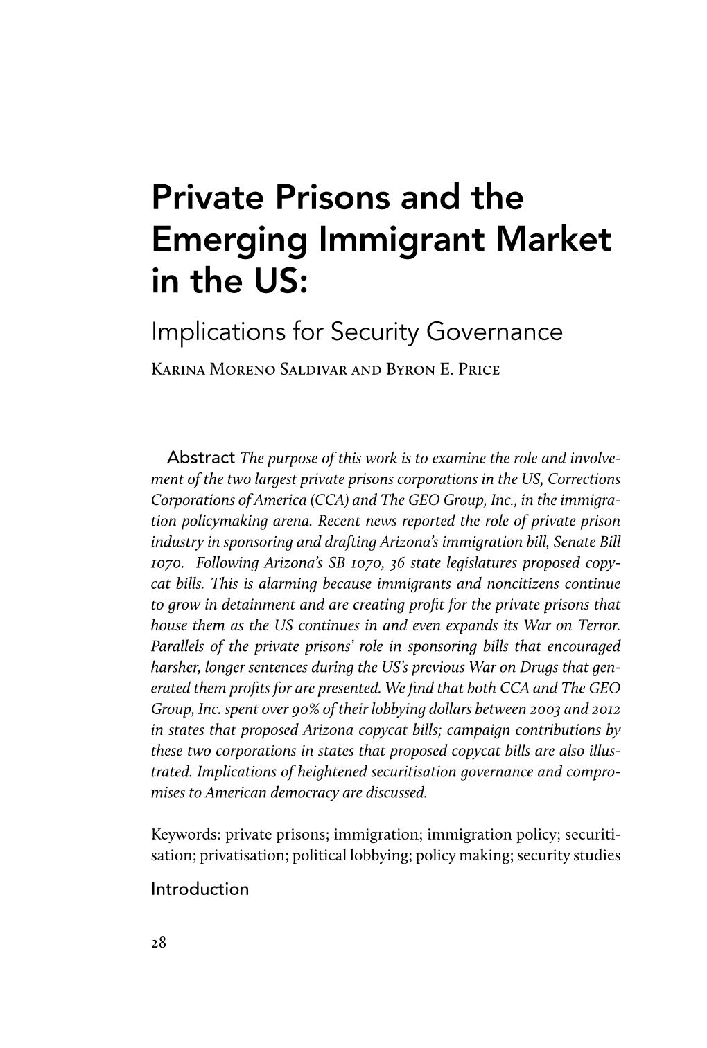 Private Prisons and the Emerging Immigrant Market in the US: Implications for Security Governance Karina Moreno Saldivar and Byron E