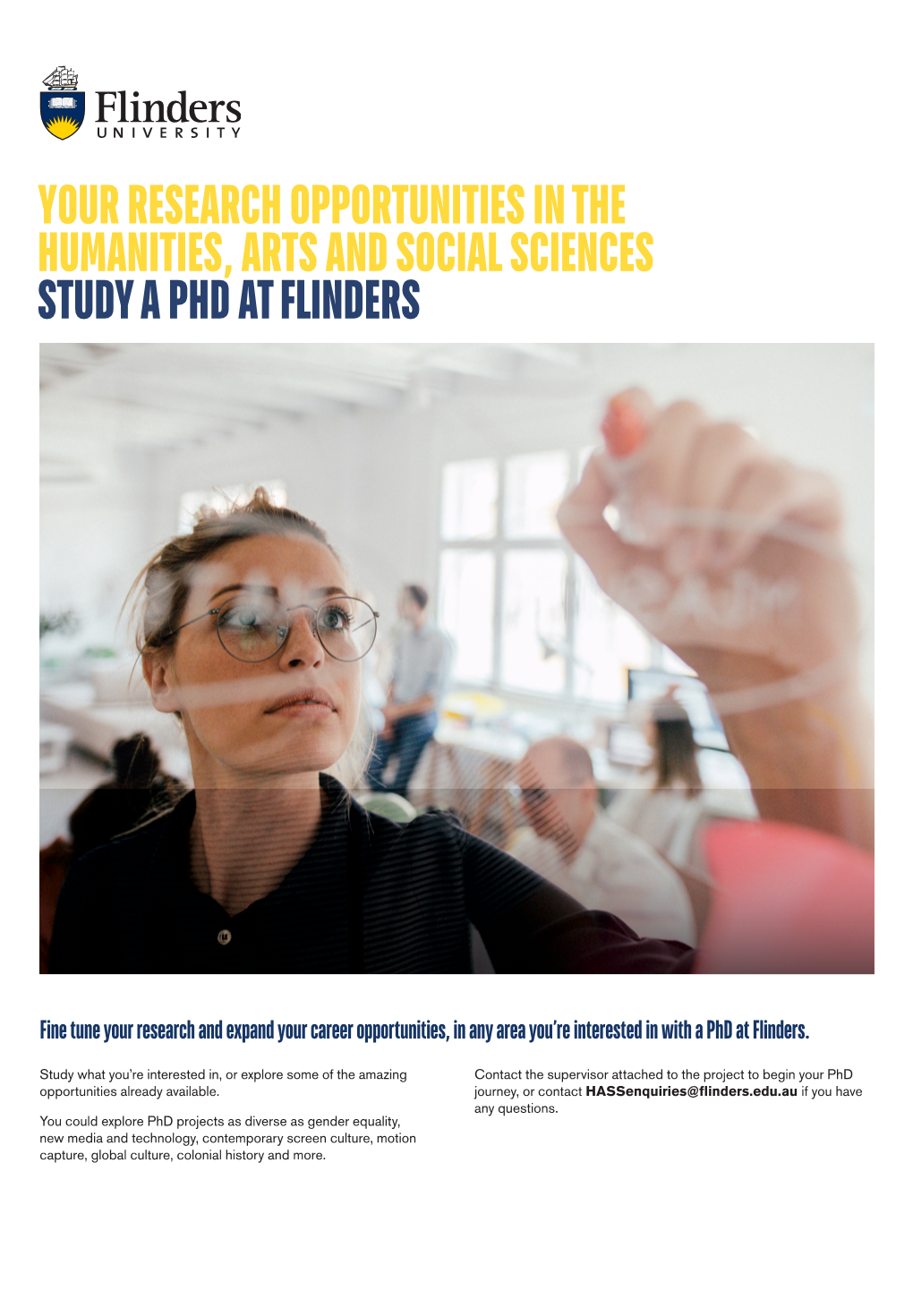 Your Research Opportunities in the Humanities, Arts and Social Sciences Study a Phd at Flinders