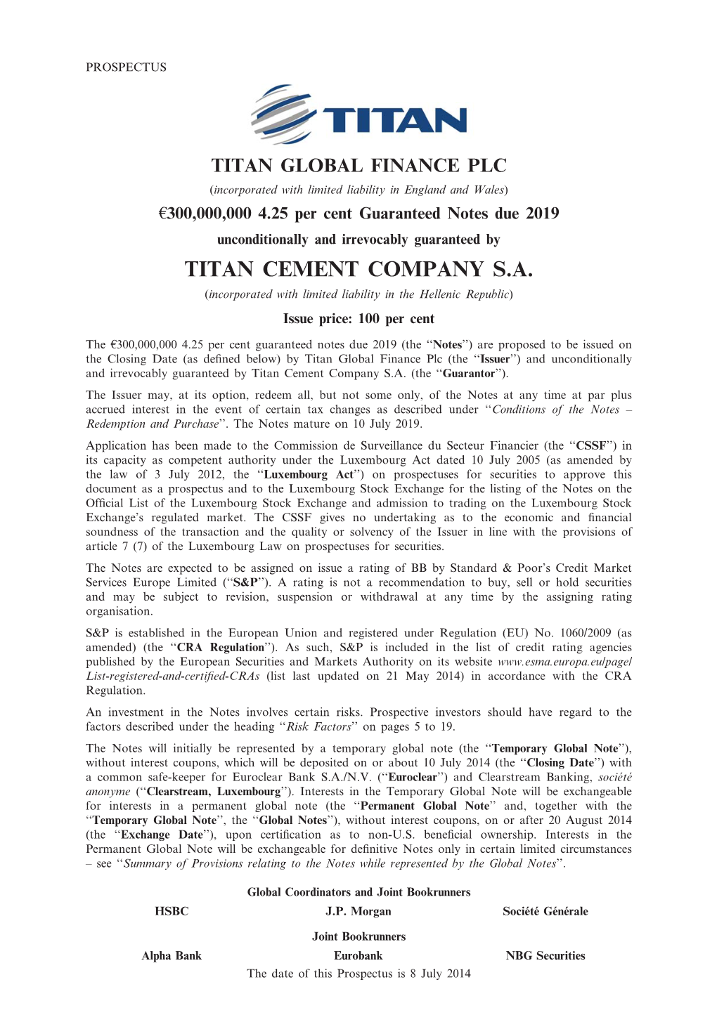 TITAN CEMENT COMPANY S.A. (Incorporated with Limited Liability in the Hellenic Republic) Issue Price: 100 Per Cent