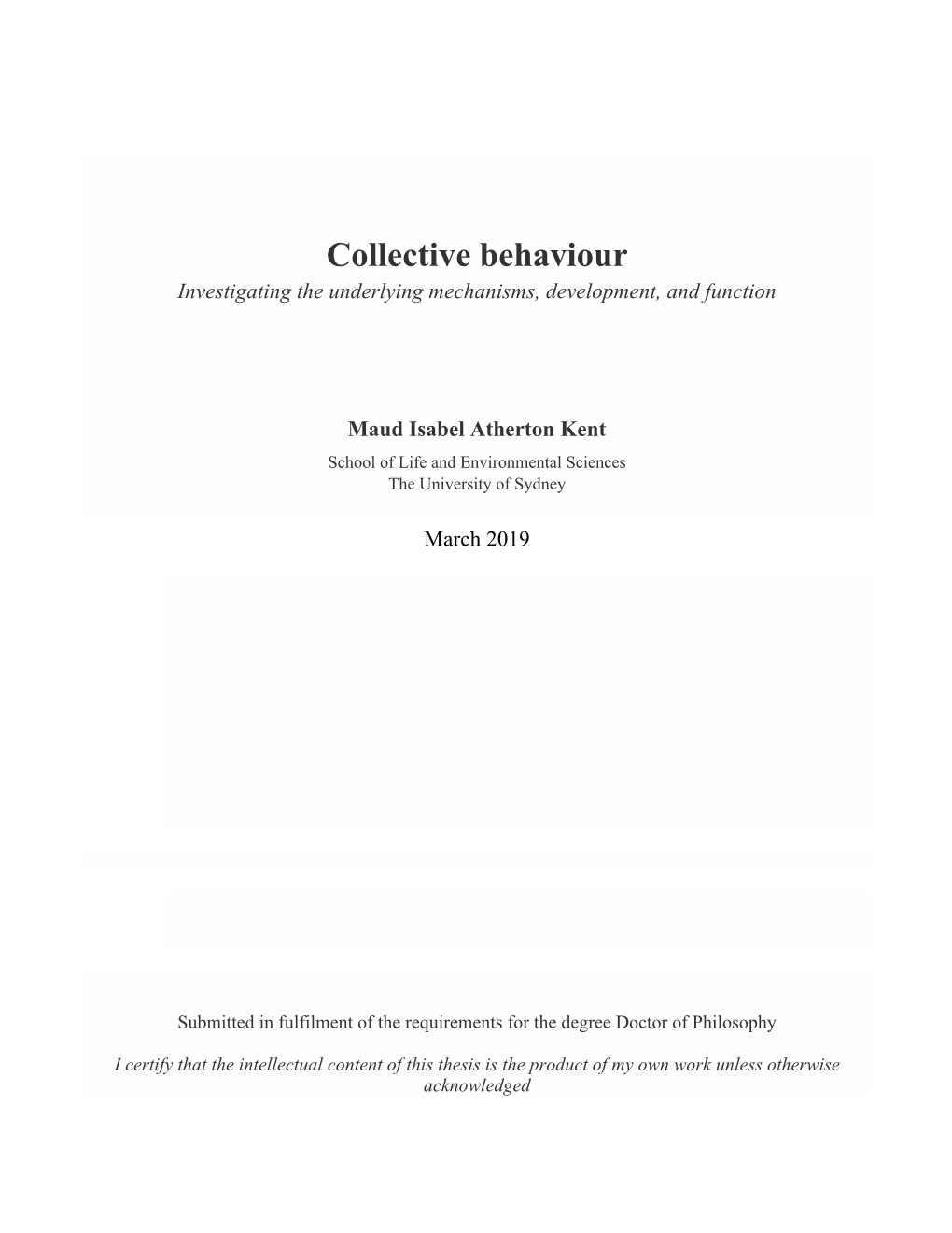 Collective Behaviour Investigating the Underlying Mechanisms, Development, and Function