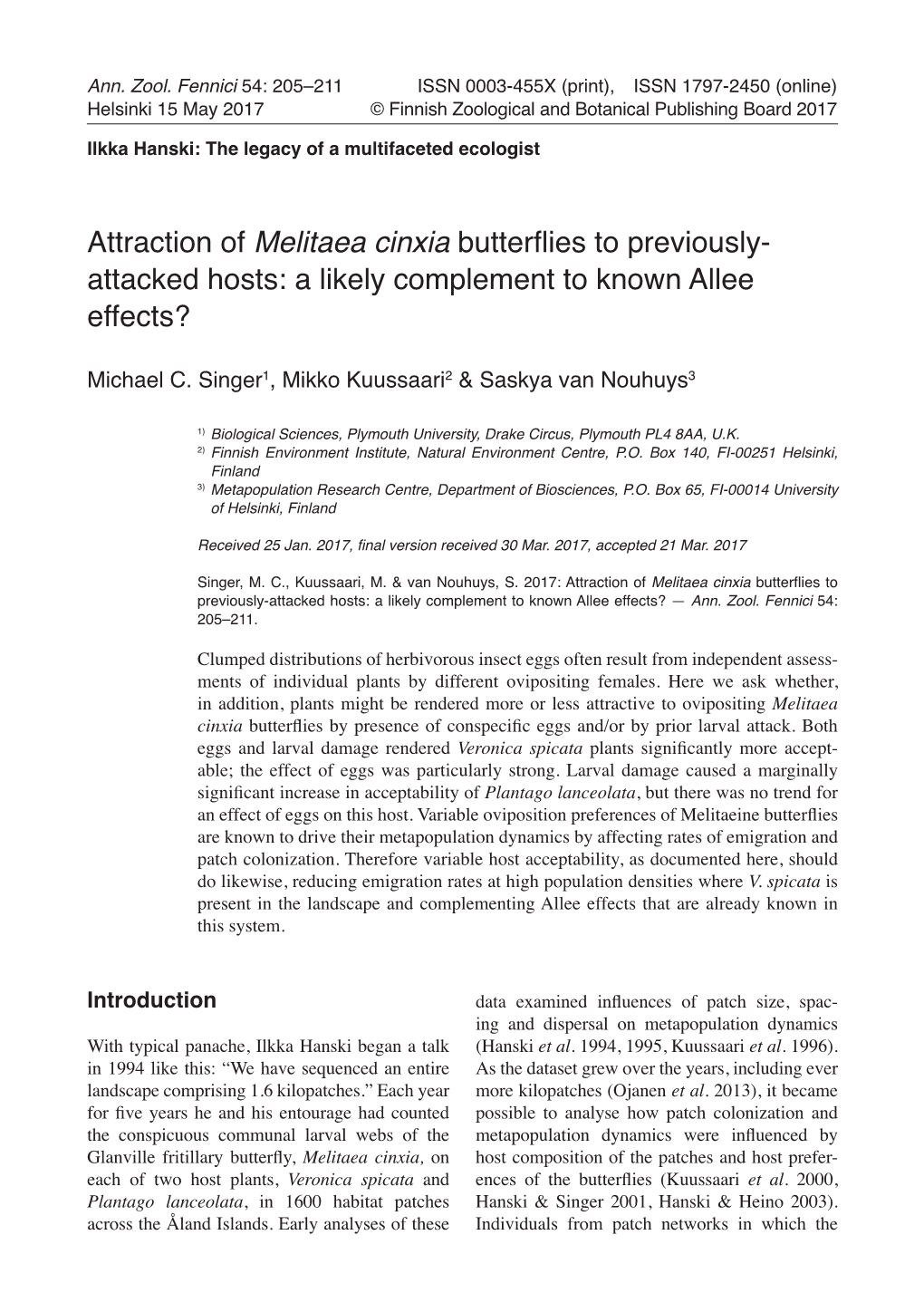Attraction of Melitaea Cinxia Butterflies to Previously- Attacked Hosts: a Likely Complement to Known Allee Effects?