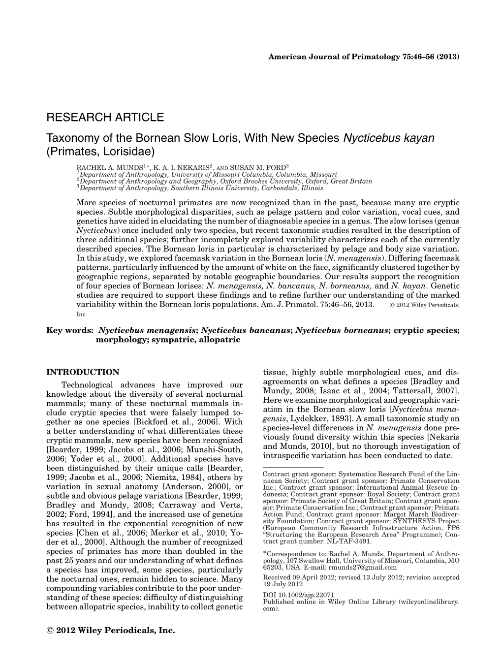 Taxonomy of the Bornean Slow Loris, with New Species Nycticebus Kayan (Primates, Lorisidae) ∗ RACHEL A