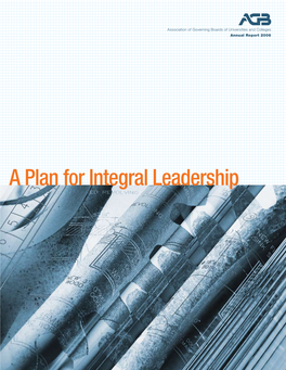 Annual Report 2006: a Plan for Integral Leadership