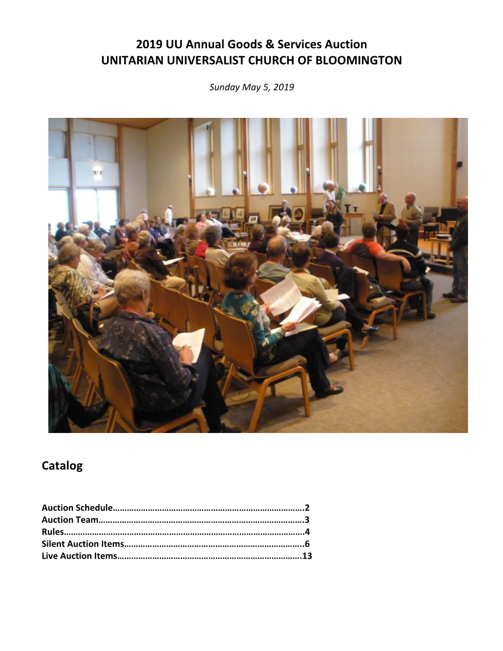 2019 UU Annual Goods & Services Auction UNITARIAN UNIVERSALIST CHURCH of BLOOMINGTON Catalog