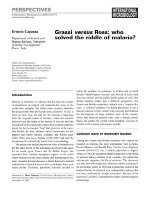 Grassi Versus Ross: Who Solved the Riddle of Malaria?