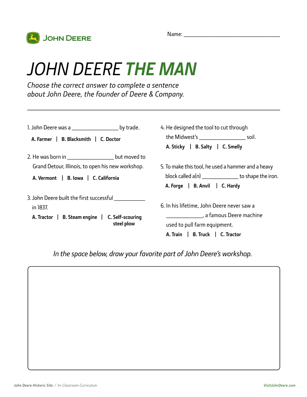 JOHN DEERE the MAN Choose the Correct Answer to Complete a Sentence About John Deere, the Founder of Deere & Company