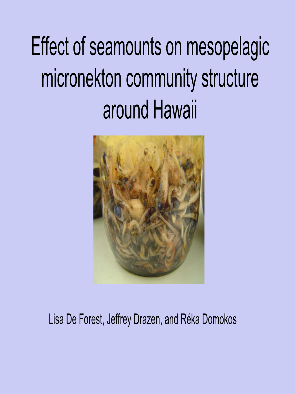 Effect of Seamounts on Mesopelagic Micronekton Community Structure Around Hawaii