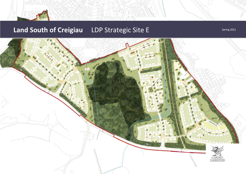 Land South of Creigiau LDP Strategic Site E Spring 2021