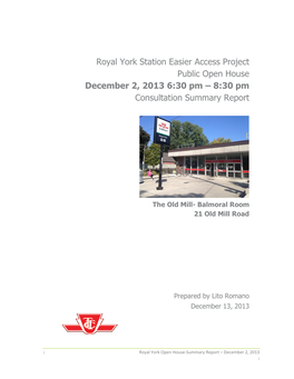 Royal York Station Easier Access Project Public Open House December 2, 2013 6:30 Pm – 8:30 Pm Consultation Summary Report