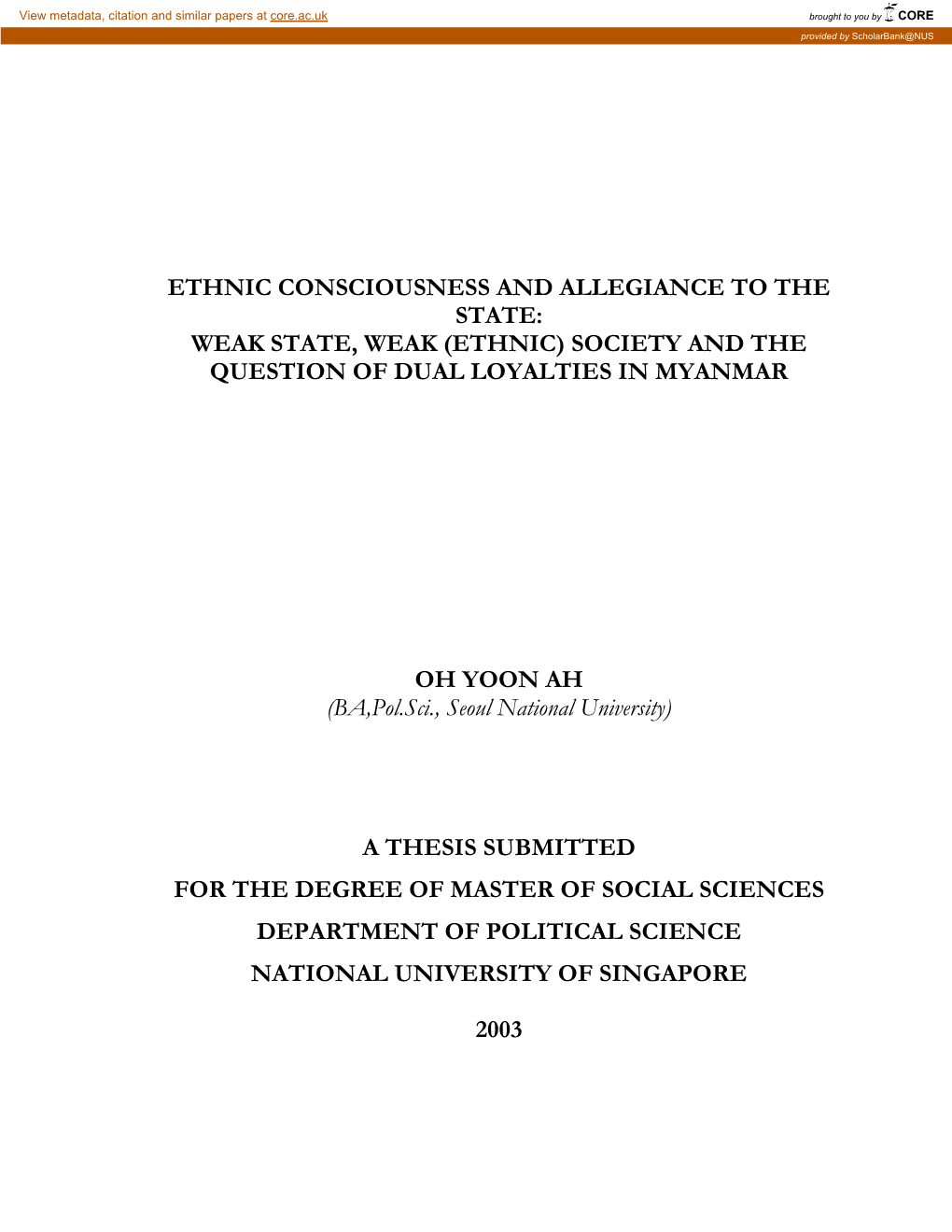 Ethnic Consciousness and Allegiance to the State: Weak State, Weak (Ethnic) Society and the Question of Dual Loyalties in Myanmar