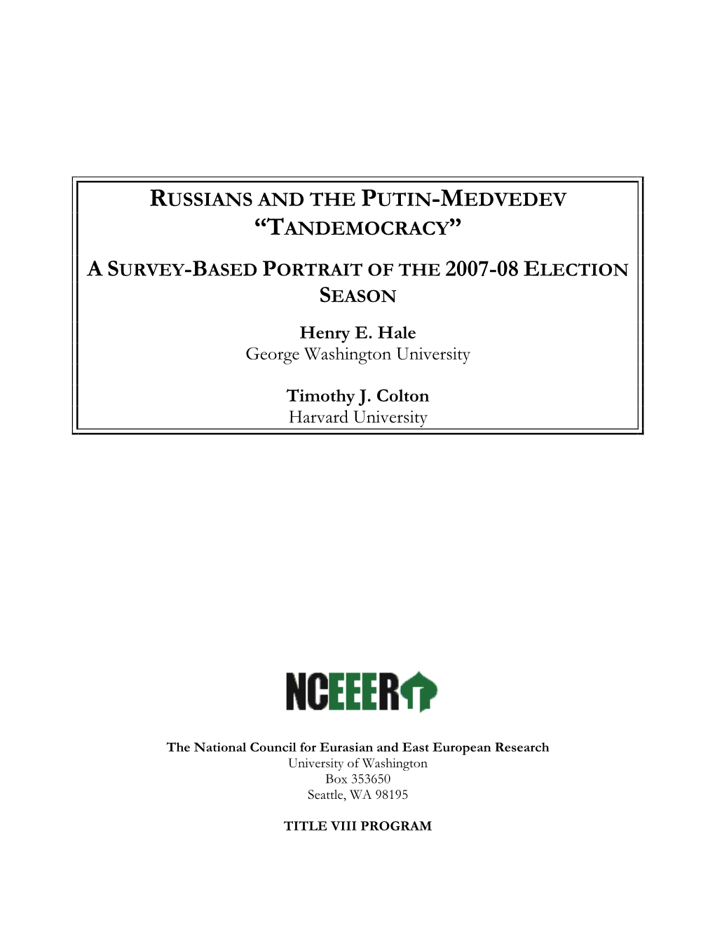 Russians and the Putin-Medvedev "Tandemocracy": a Survey-Based