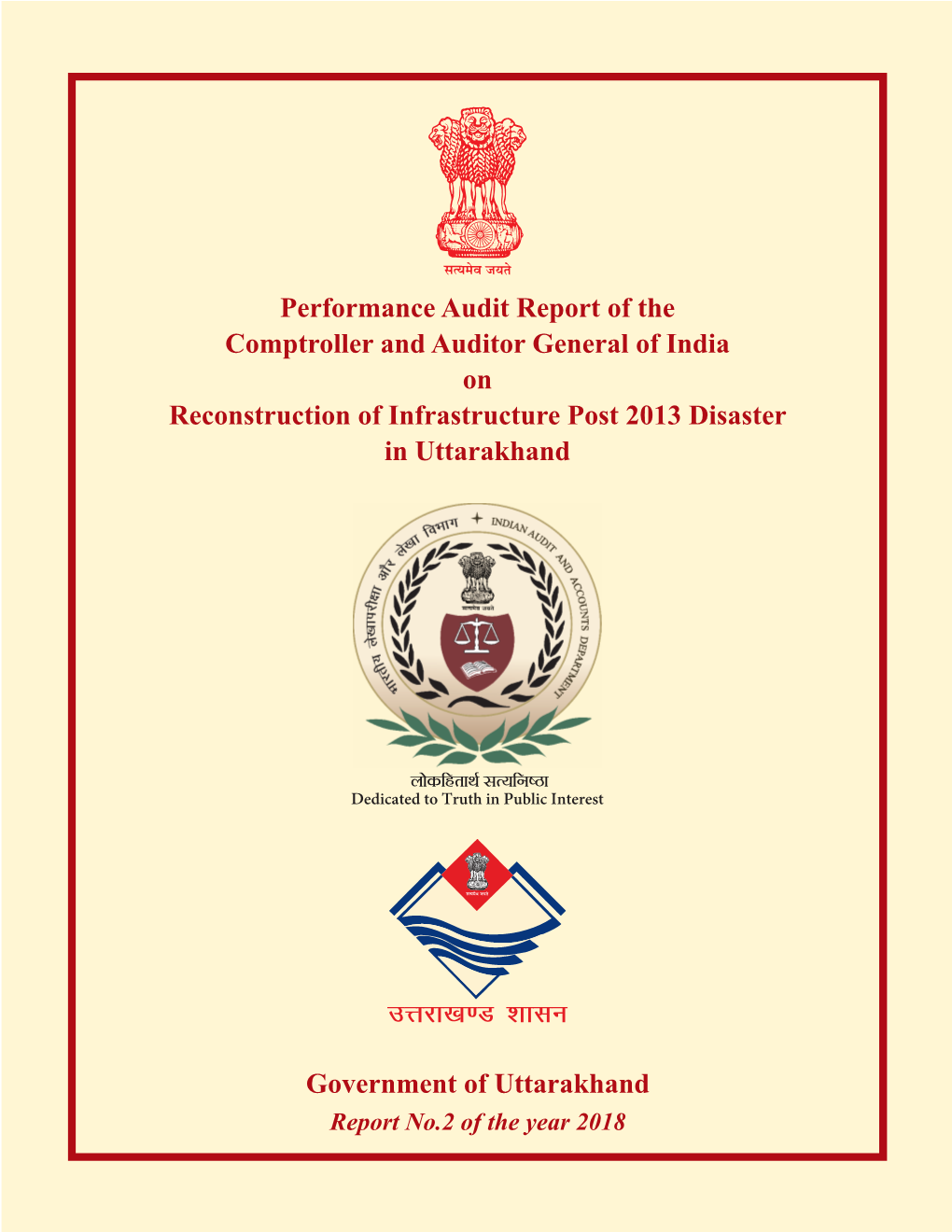 Performance Audit on Reconstruction of Infrastructure Post 2013 Disaster in Uttarakhand by the Various Departments of the State Government