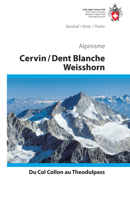 Cervin/Dent Blanche Weisshorn
