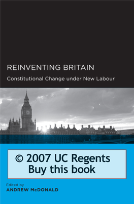Reinventing Britain : Constitutional Change Under New Labour / Edited by Andrew Mcdonald