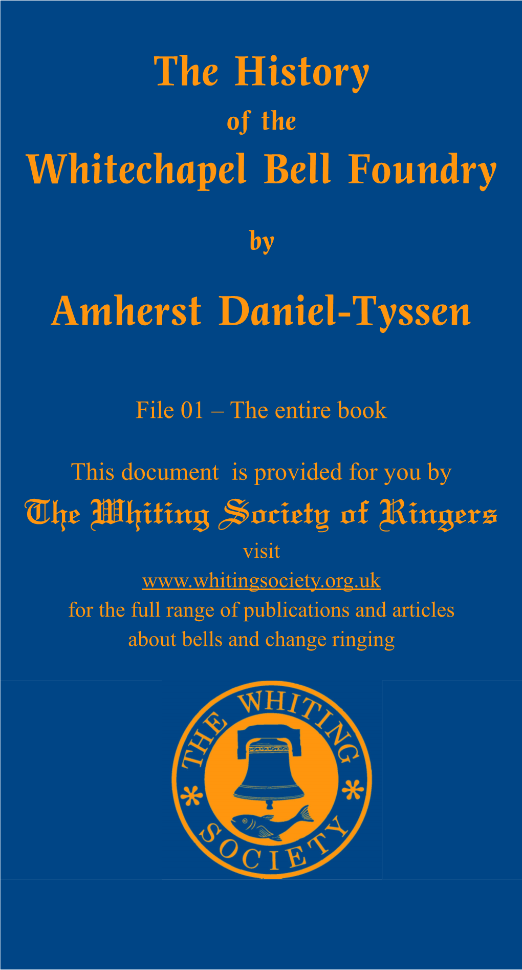 The History Whitechapel Bell Foundry Amherst Daniel-Tyssen