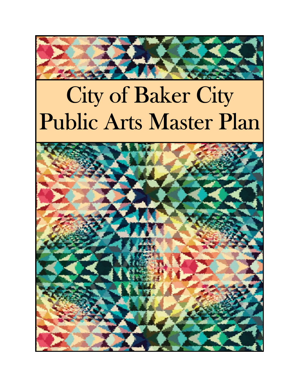 City Of Baker City Public Arts Master Plan Docslib