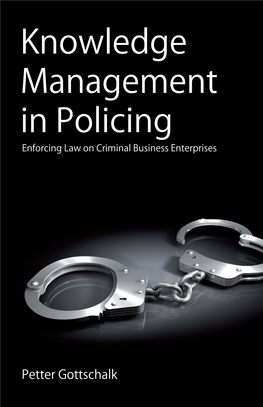 Knowledge Management in Policing Enforcing Law on Criminal Business Enterprises