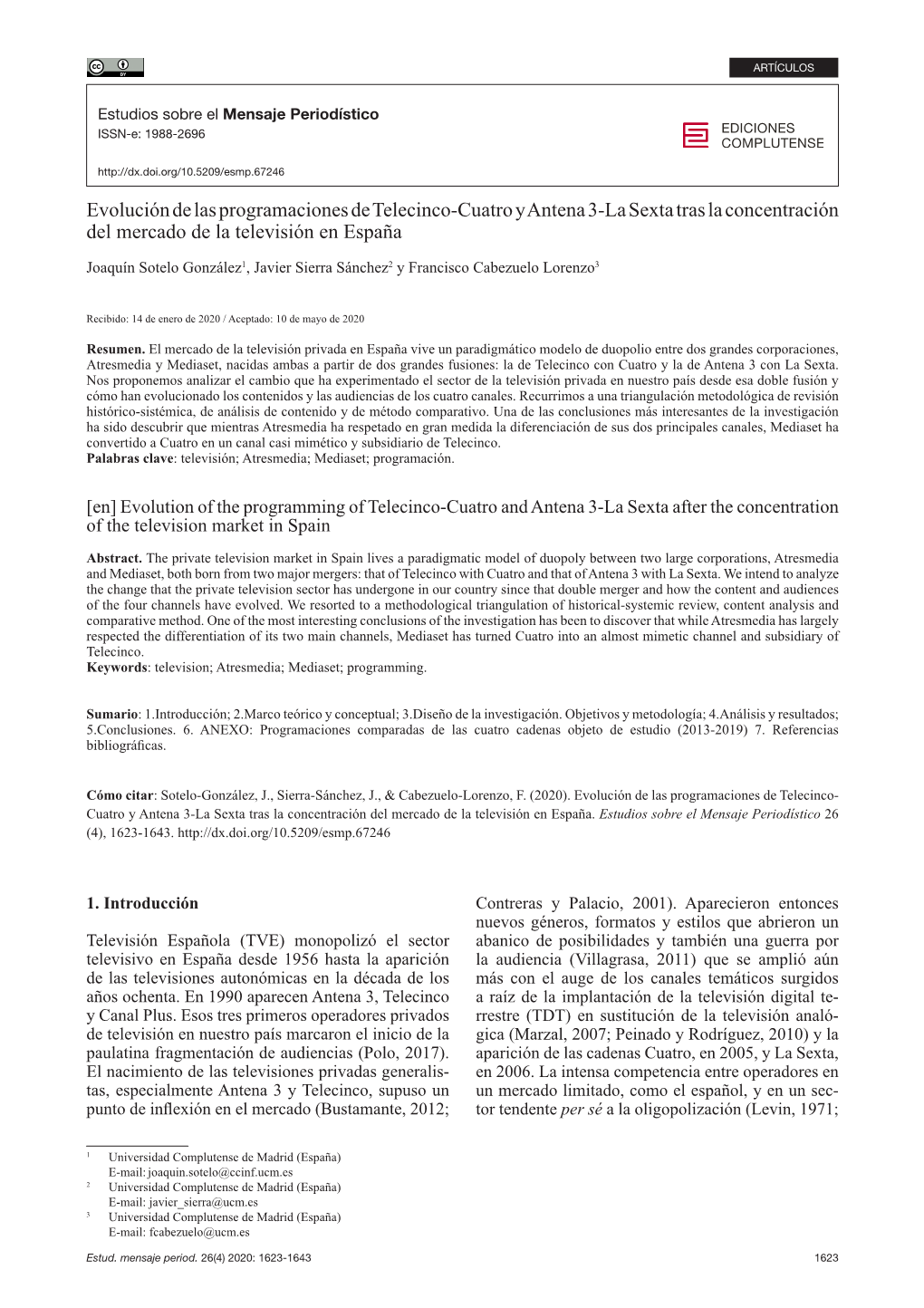 Evolución De Las Programaciones De Telecinco-Cuatro Y Antena 3-La Sexta Tras La Concentración Del Mercado De La Televisión En España