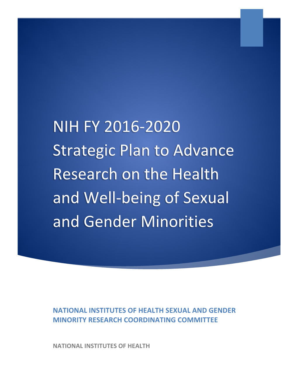 NIH FY 2016-2020 Strategic Plan to Advance Research on the Health and Well-Being of Sexual and Gender Minorities