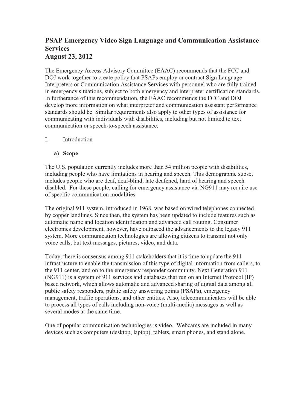 PSAP Emergency Video Sign Language and Communication Assistance Services August 23, 2012