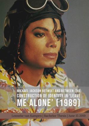 Michael Jackson Betwixt and Between: the Construction of Identity in 'Leave Me Alone' (1989)