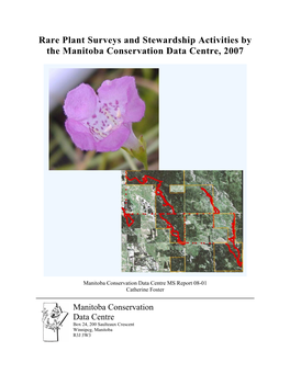 Rare Plant Surveys and Stewardship Activities by the Manitoba Conservation Data Centre, 2007