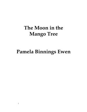 The Moon in the Mango Tree Pamela Binnings Ewen