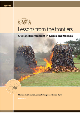 Lessons from the Frontiers Civilian Disarmament in Kenya and Uganda