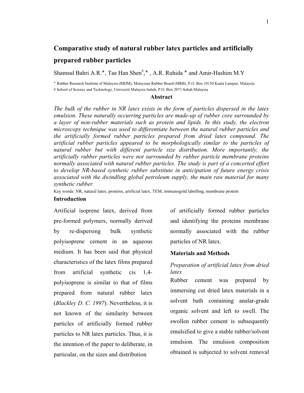 Comparative Study of Natural Rubber Latex Particles and Artificially Prepared Rubber Particles