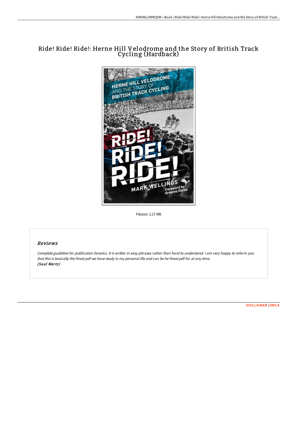 Ride! Ride!: Herne Hill Velodrome and the Story of British Track Cycling (Hardback)
