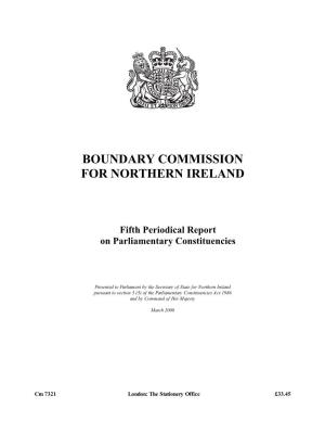 BOUNDARY COMMISSION for NORTHERN IRELAND Fifth