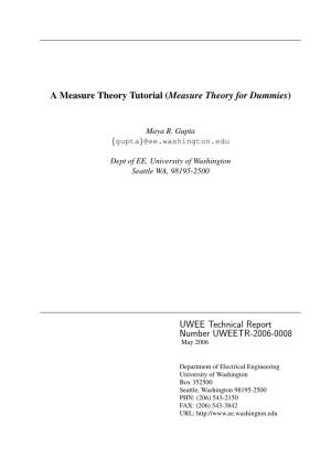 (Measure Theory for Dummies) UWEE Technical Report Number UWEETR-2006-0008