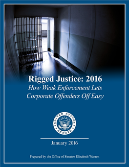 Rigged Justice: 2016 How Weak Enforcement Lets Corporate Offenders Off Easy