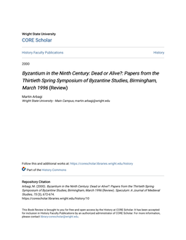 Byzantium in the Ninth Century: Dead Or Alive?: Papers from the Thirtieth Spring Symposium of Byzantine Studies, Birmingham, March 1996 (Review)
