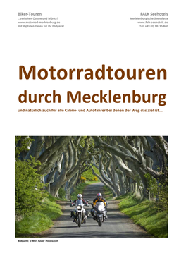 Motorradtouren Durch Mecklenburg Und Natürlich Auch Für Alle Cabrio‐ Und Autofahrer Bei Denen Der Weg Das Ziel Ist
