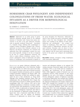 HORSESHOE CRAB PHYLOGENY and INDEPENDENT COLONIZATIONS of FRESH WATER: ECOLOGICAL INVASION AS a DRIVER for MORPHOLOGICAL INNOVATION by JAMES C