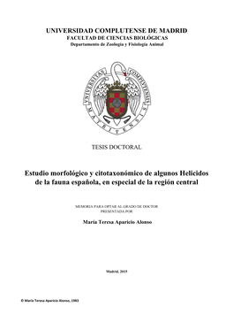 Estudio Morfológico Y Citotaxonómico De Algunos Helicidos De La Fauna Española, En Especial De La Región Central