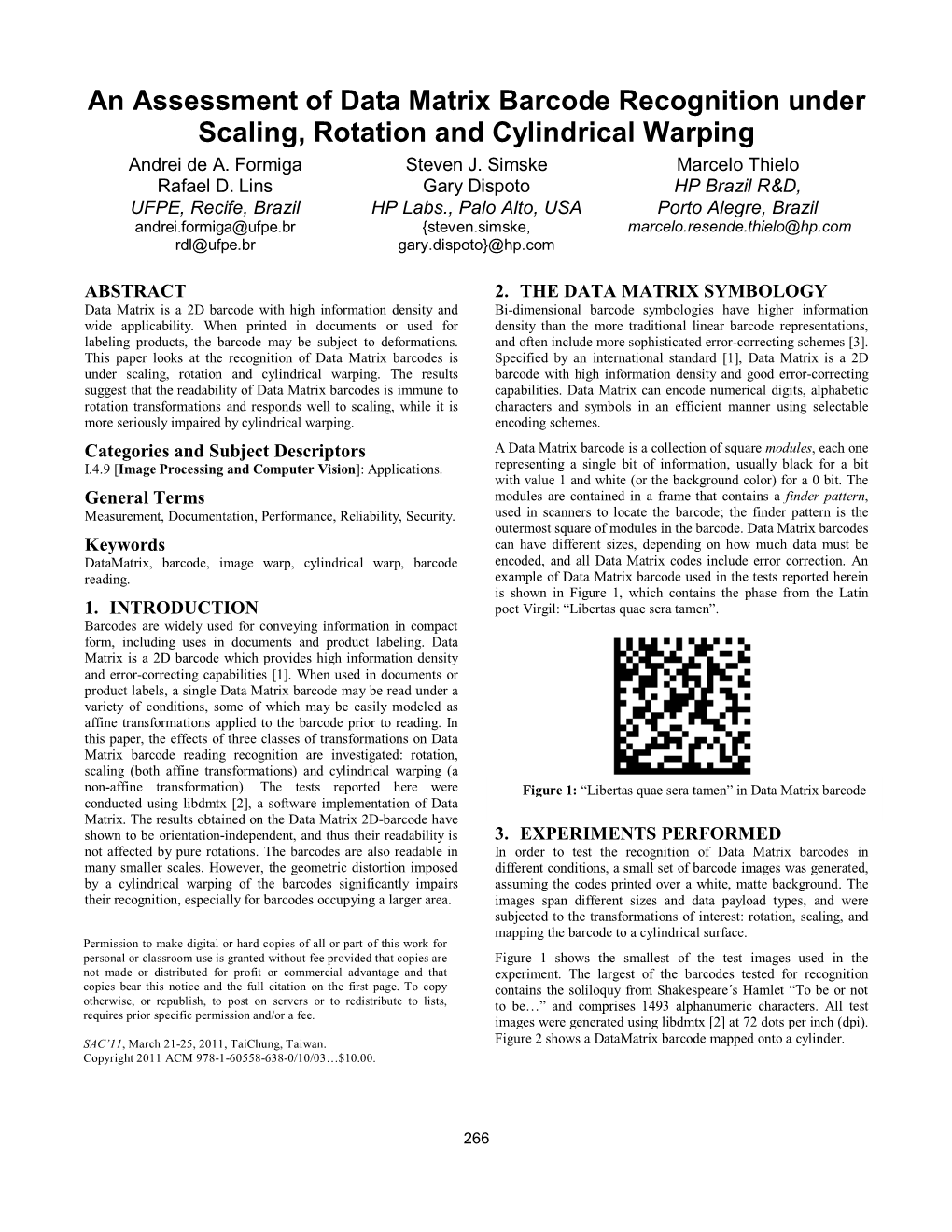 An Assessment of Data Matrix Barcode Recognition Under Scaling, Rotation and Cylindrical Warping Andrei De A