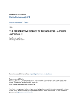 The Reproductive Biology of the Goosefish, Lophius Americanus