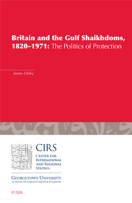 Britain and the Gulf Shaikhdoms, 1820–1971: the Politics of Protection