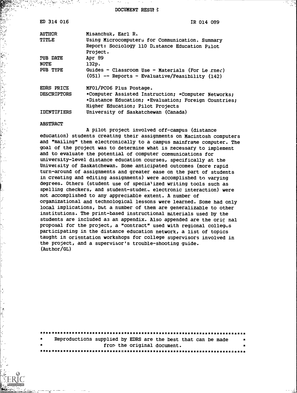 Using Microcomputers for Communication. Summary Report: Sociology 110 Distance Education Pilot Project. PUB DATE Apr 89 NOTE 132P