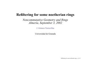 Refiltering for Some Noetherian Rings