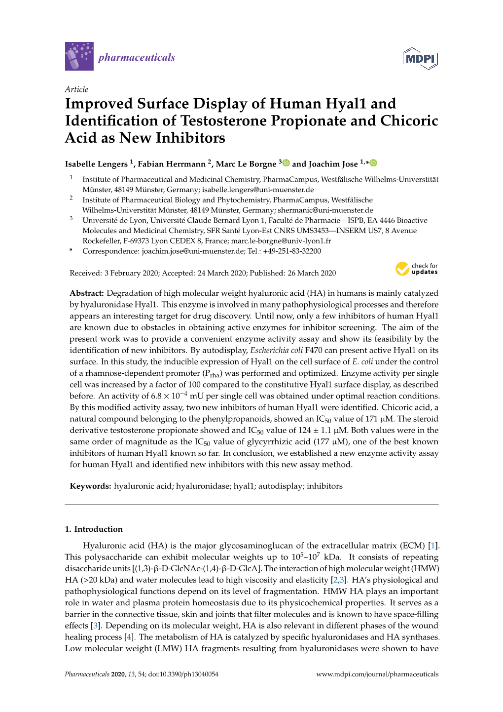 Improved Surface Display of Human Hyal1 and Identiﬁcation of Testosterone Propionate and Chicoric Acid As New Inhibitors