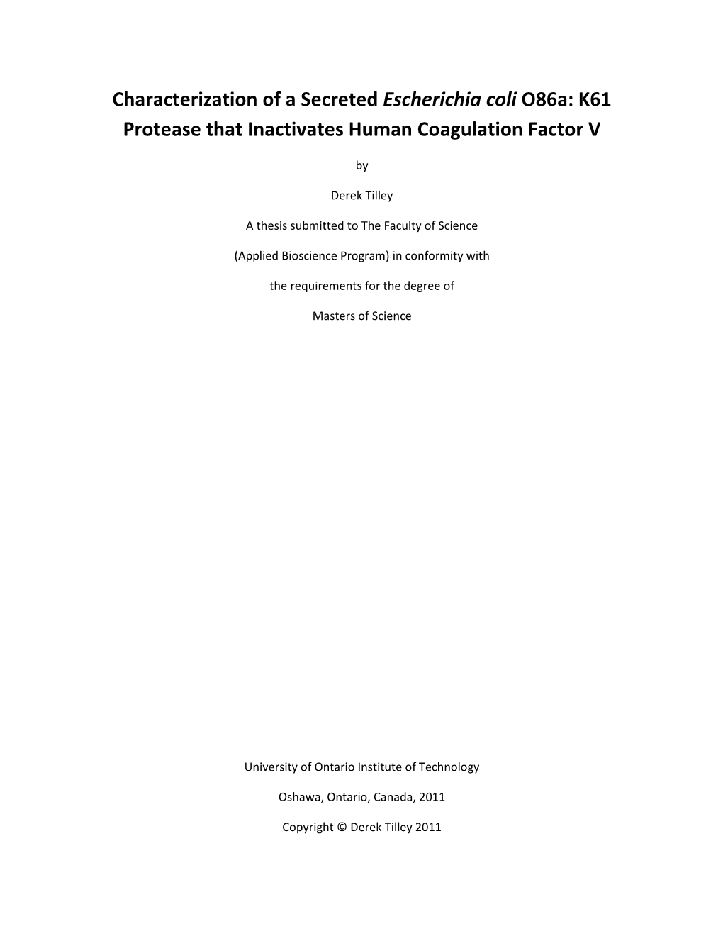 Characterization of a Secreted Escherichia Coli O86a: K61 Protease That Inactivates Human Coagulation Factor V