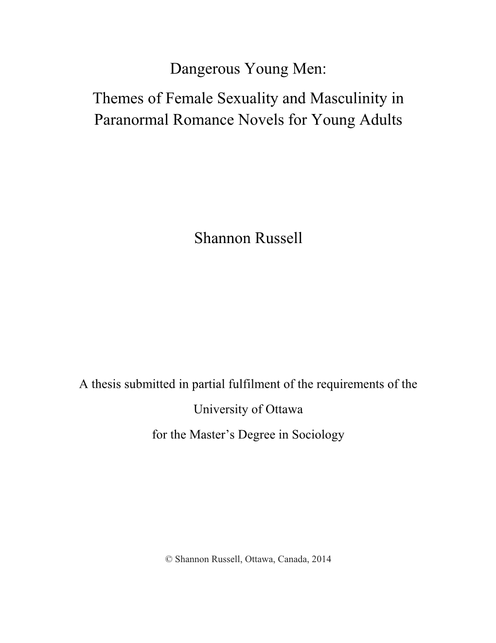 Dangerous Young Men: Themes of Female Sexuality and Masculinity in Paranormal Romance Novels for Young Adults