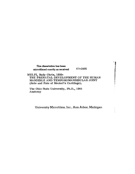 University Microfilms. Inc., Ann Arbor, Michigan the PRENATAL DEVELOPMENT OP the HUMAN MANDIBIE AND