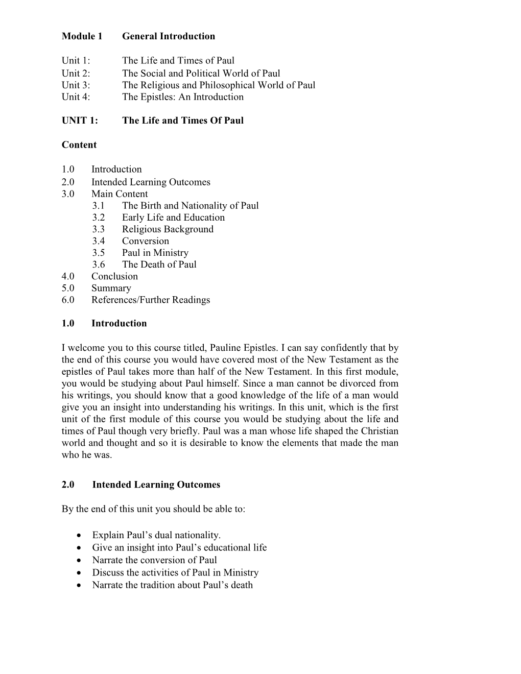 Module 1 General Introduction Unit 1: the Life and Times of Paul Unit 2