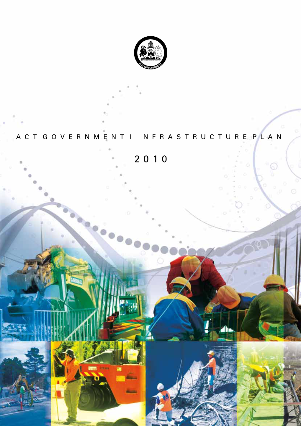 ACT Government Infrastructure Plan 2010